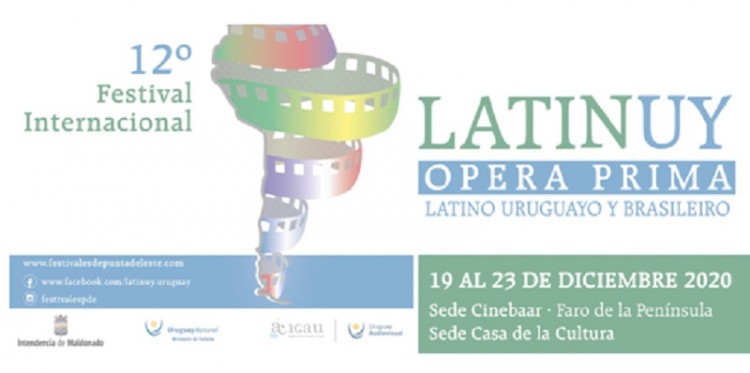 12&deg; LATINUY &Oacute;PERA PRIMA Festival de Cine Latino, Uruguayo y Brasileiro de Punta del Este del 19 al 23 de diciembre